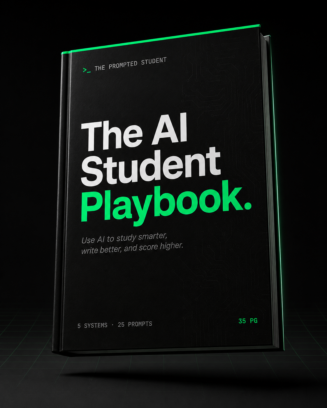 The AI Student Playbook: 35-Page Prompt Guide for Essays, Studying, Homework & Test Prep