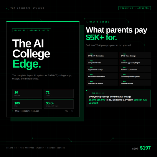 The AI College Edge: 72 AI Prompts for SAT, College Apps, Essays & Scholarships
